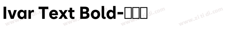 Ivar Text Bold字体转换